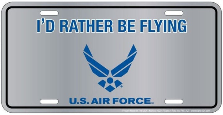 U.S. Air Force "I'd Rather Be Flying" Novelty License Plate 6" x 12" eBay Motors:Parts & Accessories:Car & Truck Parts & Accessories:Exterior Parts & Accessories:License Plates & Frames Hangtime