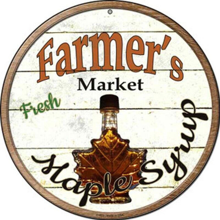 Farmer's Market Fresh Maple Syrup Novelty 8" Metal Circular Sign NEW! Home & Garden:Home Décor:Plaques & Signs Cozy Home Treasures