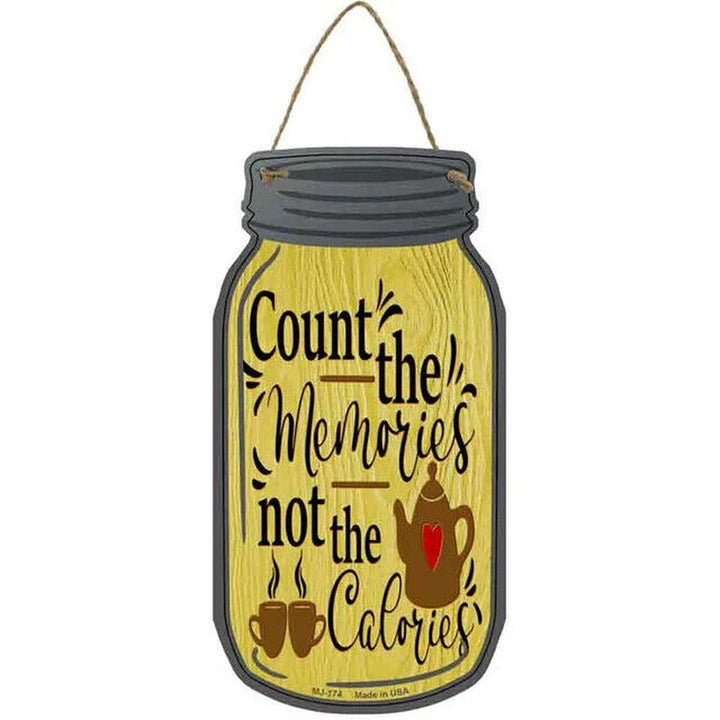 Count The Memories Not The Calories 4"x8" Mason Jar Shaped Sign Home & Garden:Home Décor:Plaques & Signs Style Your Walls